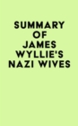 Image for Summary of James Wyllie&#39;s Nazi Wives