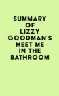Image for Summary of Lizzy Goodman&#39;s Meet Me in the Bathroom