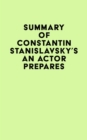 Image for Summary of Constantin Stanislavsky&#39;s An Actor Prepares