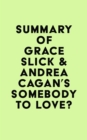 Image for Summary of Grace Slick &amp; Andrea Cagan&#39;s Somebody to Love?