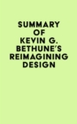 Image for Summary of Kevin G. Bethune&#39;s Reimagining Design