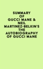 Image for Summary of Gucci Mane &amp; Neil Martinez-Belkin&#39;s The Autobiography of Gucci Mane