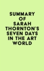 Image for Summary of Sarah Thornton&#39;s Seven Days in the Art World