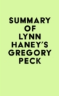 Image for Summary of Lynn Haney&#39;s Gregory Peck