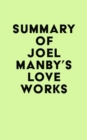 Image for Summary of Joel Manby&#39;s Love Works