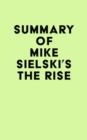 Image for Summary of Mike Sielski&#39;s The Rise