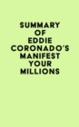 Image for Summary of Eddie Coronado&#39;s Manifest Your Millions
