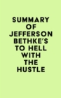 Image for Summary of Jefferson Bethke&#39;s To Hell With the Hustle