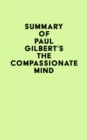 Image for Summary of Paul Gilbert&#39;s The Compassionate Mind