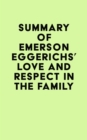 Image for Summary of Emerson Eggerichs&#39; Love and Respect in the Family