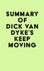 Image for Summary of Dick Van Dyke&#39;s Keep Moving