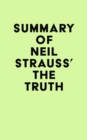 Image for Summary of Neil Strauss&#39; The Truth
