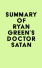 Image for Summary of Ryan Green&#39;s Doctor Satan