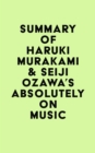 Image for Summary of Haruki Murakami &amp; Seiji Ozawa&#39;s Absolutely on Music