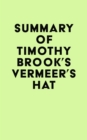 Image for Summary of Timothy Brook&#39;s Vermeer&#39;s Hat