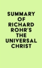 Image for Summary of Richard Rohr&#39;s The Universal Christ
