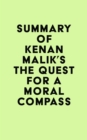 Image for Summary of Kenan Malik&#39;s The Quest for a Moral Compass