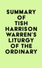 Image for Summary of Tish Harrison Warren&#39;s Liturgy of the Ordinary