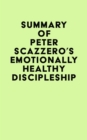 Image for Summary of Peter Scazzero&#39;s Emotionally Healthy Discipleship