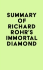 Image for Summary of Richard Rohr&#39;s Immortal Diamond