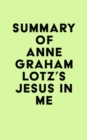 Image for Summary of Anne Graham Lotz&#39;s Jesus in Me