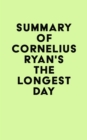 Image for Summary of Cornelius Ryan&#39;s The Longest Day