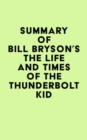 Image for Summary of Bill Bryson&#39;s The Life and Times of the Thunderbolt Kid