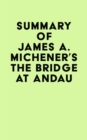 Image for Summary of James A. Michener&#39;s The Bridge at Andau