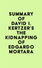 Image for Summary of David I. Kertzer&#39;s The Kidnapping of Edgardo Mortara