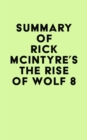 Image for Summary of Rick McIntyre&#39;s The Rise of Wolf 8
