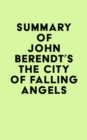 Image for Summary of John Berendt&#39;s The City of Falling Angels