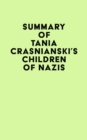 Image for Summary of Tania Crasnianski&#39;s Children of Nazis