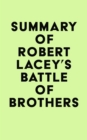 Image for Summary of Robert Lacey&#39;s Battle of Brothers