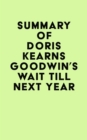 Image for Summary of Doris Kearns Goodwin&#39;s Wait Till Next Year