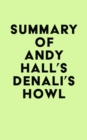 Image for Summary of Andy Hall&#39;s Denali&#39;s Howl