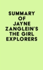 Image for Summary of Jayne Zanglein&#39;s The Girl Explorers