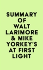 Image for Summary of Walt Larimore &amp; Mike Yorkey&#39;s At First Light