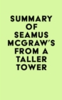 Image for Summary of Seamus McGraw&#39;s From a Taller Tower