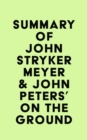 Image for Summary of John Stryker Meyer &amp; John Peters&#39; On The Ground
