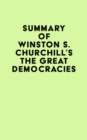 Image for Summary of Winston S. Churchill&#39;s The Great Democracies