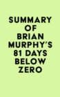 Image for Summary of Brian Murphy&#39;s 81 Days Below Zero