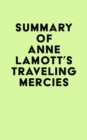 Image for Summary of Anne Lamott&#39;s Traveling Mercies