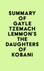 Image for Summary of Gayle Tzemach Lemmon&#39;s The Daughters of Kobani
