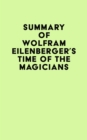 Image for Summary of Wolfram Eilenberger&#39;s Time of the Magicians