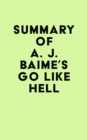 Image for Summary of A. J. Baime&#39;s Go Like Hell