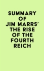 Image for Summary of Jim Marrs&#39; The Rise of the Fourth Reich