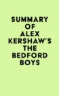 Image for Summary of Alex Kershaw&#39;s The Bedford Boys