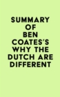 Image for Summary of Ben Coates&#39;s Why the Dutch are Different