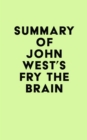 Image for Summary of John West&#39;s Fry The Brain