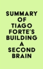 Image for Summary of Tiago Forte&#39;s Building a Second Brain